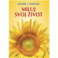 Miluj svoj život - 