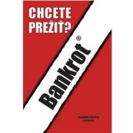 Bankrot: Chcete prežiť? - Vladimír Strýček