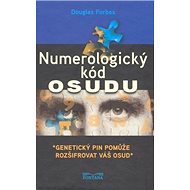 Numerologický kód osudu - Douglas Forbes