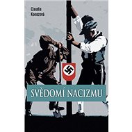 Svědomí nacizmu - Claudia Koonzová