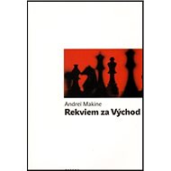 Rekviem za Východ - Andrei Makine