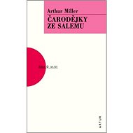 Čarodějky ze Salemu - Arthur Miller