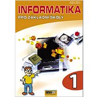 Informatika pro základní školy 1 - Vladimír Němec; Libuše Kovářová