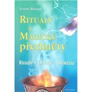 Rituály a magické předměty - Jeanne Ruland