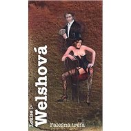 Falešná trefa - Louise Welshová