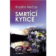 Smrtící kytice - Radim Nečas