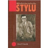 Hľadanie rodného štýlu - Jozef Cincík