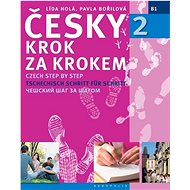 Česky krok za krokem 2 - Pavla Bořilová; Lída Holá