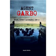 Agent Garbo: Špion, který zachránil den D - 