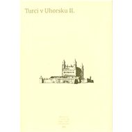 Turci v Uhorsku II: VII - kolektív autorov