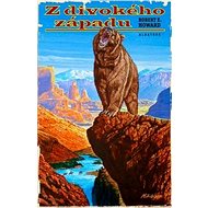 Z Divokého západu - Robert E. Howard