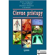 Cievne prístupy - kolektív autorov