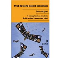 Úvod do teorie masové komunikace - Denis McQuail