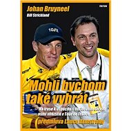 Mohli bychom také vyhrát: Předmluva Lance Armstrong - 