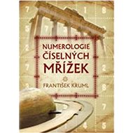 Numerologie číselných mřížek - František Kruml