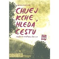 Chuej Kche hledá cestu - 