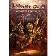 Přísaha orků - Michael Peinkofer