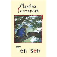 Ten sen - Martina Formanová