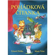 Pohádková čítanka - Eduard Petiška; Marie Tichá