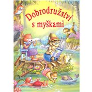 Dobrodružství s myškami - Carlos Busquets