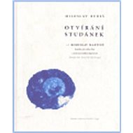 Otvírání studánek - Miloslav Bureš; Bohuslav Martinů