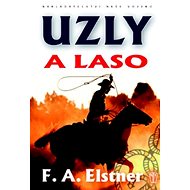 Uzly a laso - F. A. Elstner