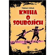 Kniha o soubojích - Vladimír Dolínek