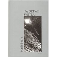 Na okraji světla - Maria Peura