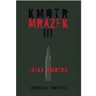 Kmotr Mrázek III: Válka kmotrů - Jaroslav Kmenta