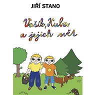 Vašík, Kuba a jejich svět - Jiří Stano