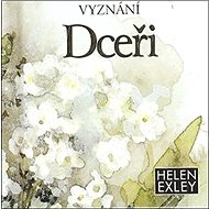 Vyznání dceři: Dárková knížka - 
