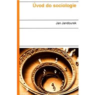 Úvod do sociologie - Jan Jandourek