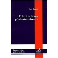 Právní ochrana před extremismem - Pavol Černý