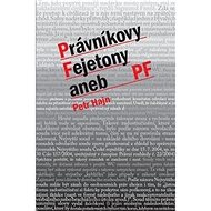 Právníkovy Fejtony aneb PF - Petr Hajn