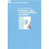 Evropská unie a hospodářské reformy - Alexandr Hobza