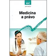 Medicína a právo - Jan Mach