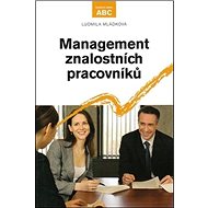 Management znalostních pracovníků - Ludmila Mládková
