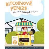 Bitcoinové peníze - Michael Caras