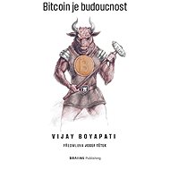 Bitcoin je budoucnost - Vijay Boyapati