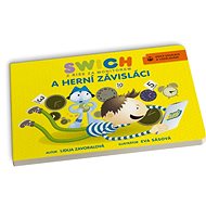 Swich a herní závisláci - Lidija Zavoralová