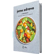 Jeme zdravo a chutí nám to - 