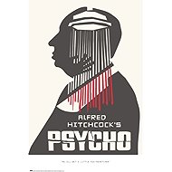 Alfred Hitchcock: Psycho - Plakát - Poster