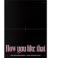 BLACKPINK: How You Like That - Music CD