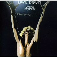 David Byron: Take No Prisoners (Expanded Edition) - Music CD