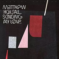 Matthew Halsall: Sending My Love - Music CD