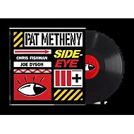 Pat Metheny: Side-Eye III+ - LP Record