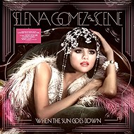 Selena Gomez & the Scene: When The Sun Goes Down - LP Record