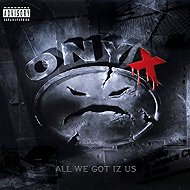Onyx: All We Got Iz Us Clr Ltd - LP Record