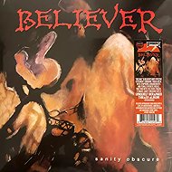 Believer: Sanity Obscure Clr Ltd - LP Record