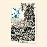 High Tide: Sea Shanties CLR - LP Record